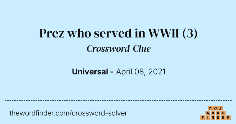 Prez who served in WWII crossword clue image
