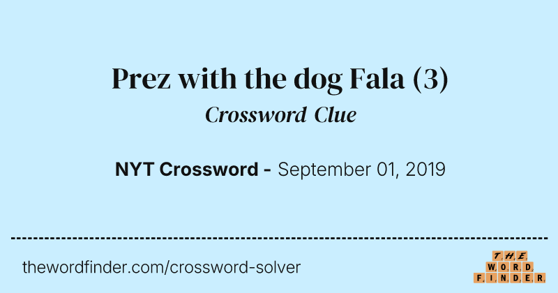 Prez with the dog Fala crossword clue image