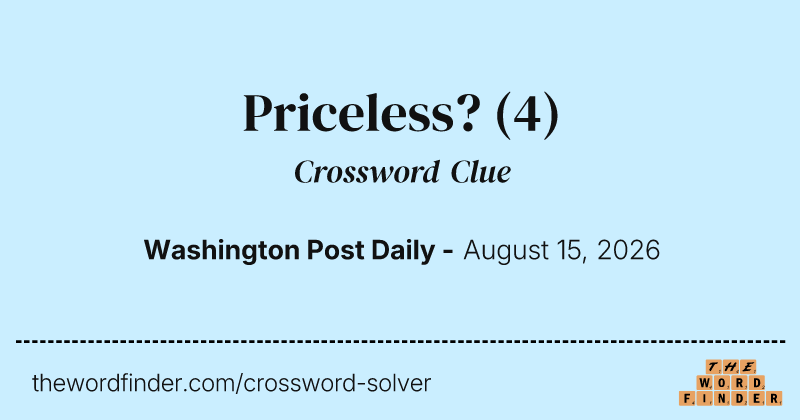 Priceless? crossword clue image