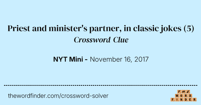 Priest and minister's partner, in classic jokes crossword clue image