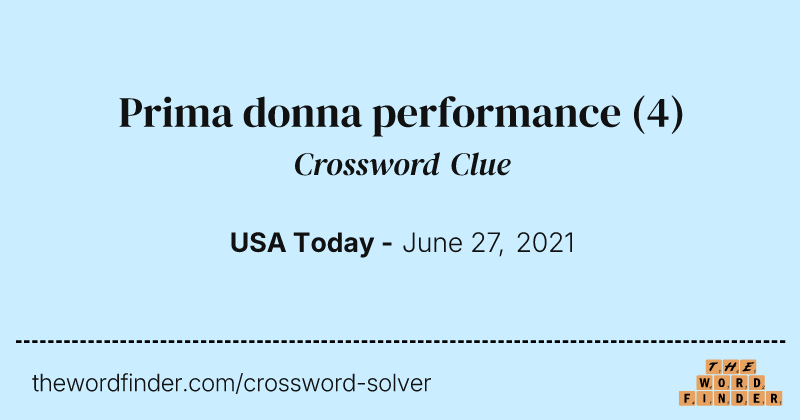 Prima donna performance crossword clue image
