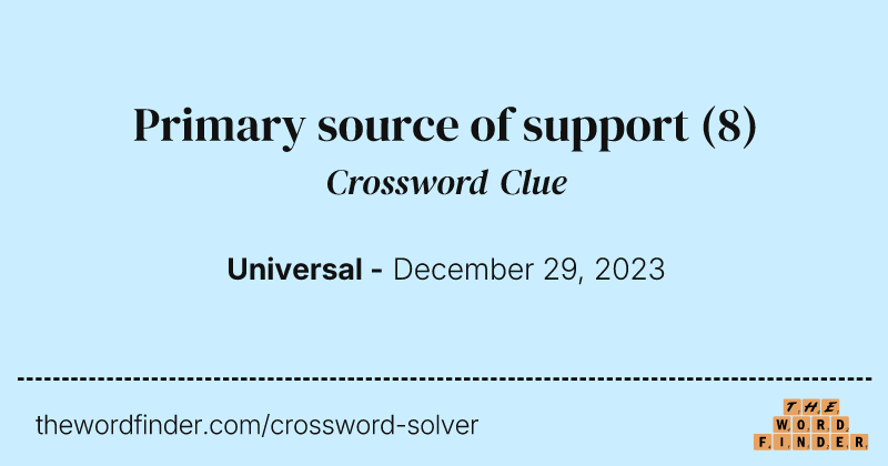 Primary source of support crossword clue image