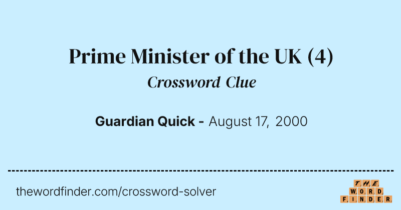 Prime Minister of the UK crossword clue image