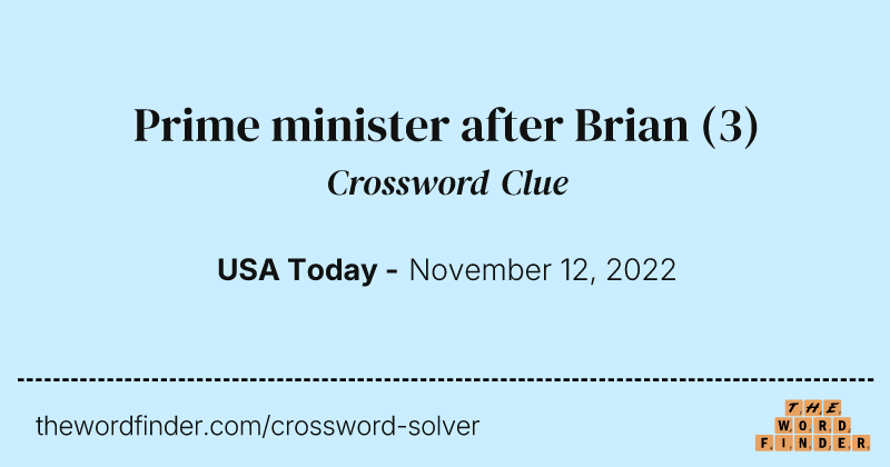 Prime minister after Brian crossword clue image