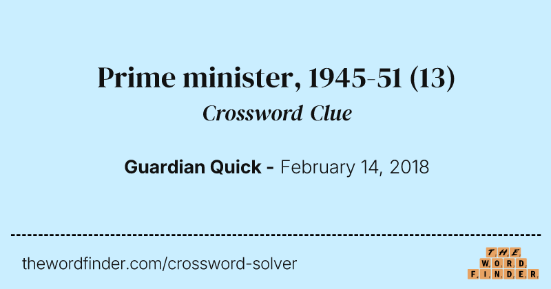 Prime minister, 1945-51 crossword clue image