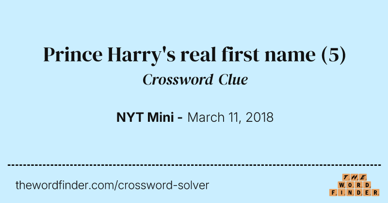 Prince Harry's real first name crossword clue image