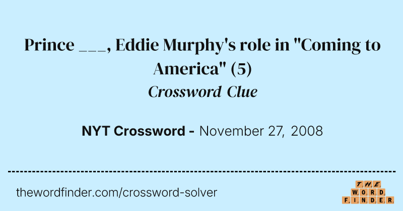 Prince ___, Eddie Murphy's role in "Coming to America" crossword clue image