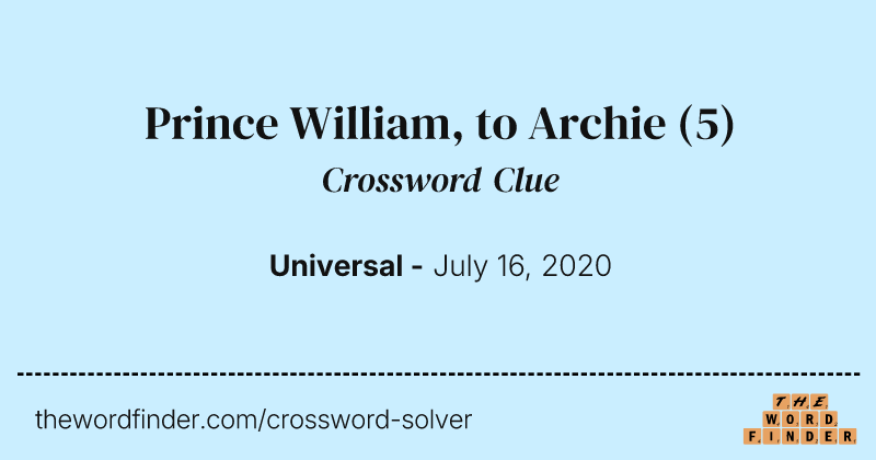 Prince William, to Archie crossword clue image