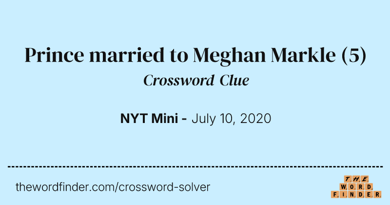 Prince married to Meghan Markle crossword clue image