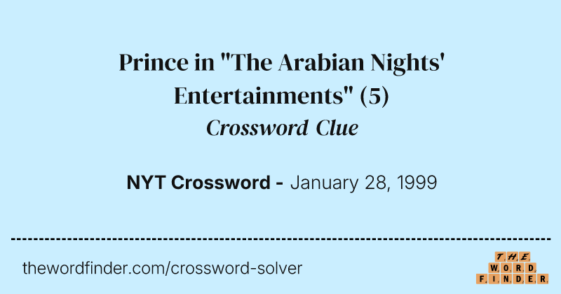 Prince in "The Arabian Nights' Entertainments" crossword clue image
