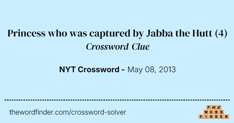 Princess who was captured by Jabba the Hutt crossword clue image