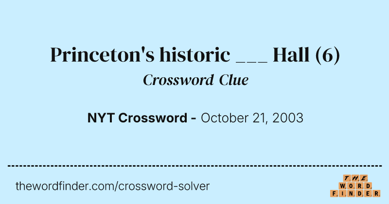 Princeton's historic ___ Hall crossword clue image