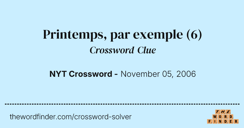 Printemps, par exemple crossword clue image