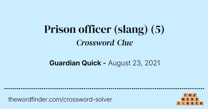 Prison officer (slang) crossword clue image