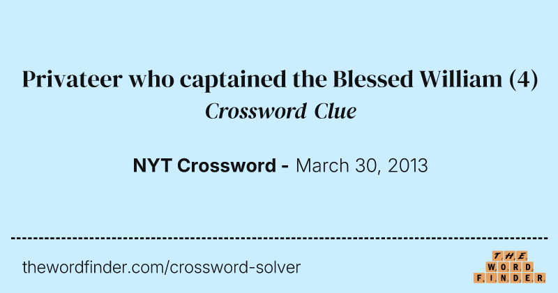 Privateer who captained the Blessed William crossword clue image