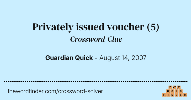 Privately issued voucher crossword clue image