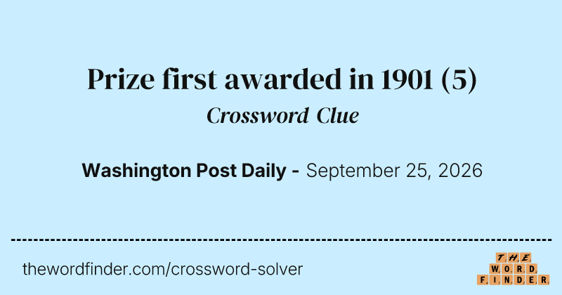 Prize first awarded in 1901 crossword clue image