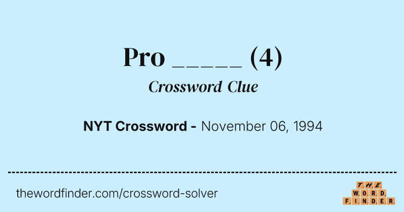 Pro _____ crossword clue image