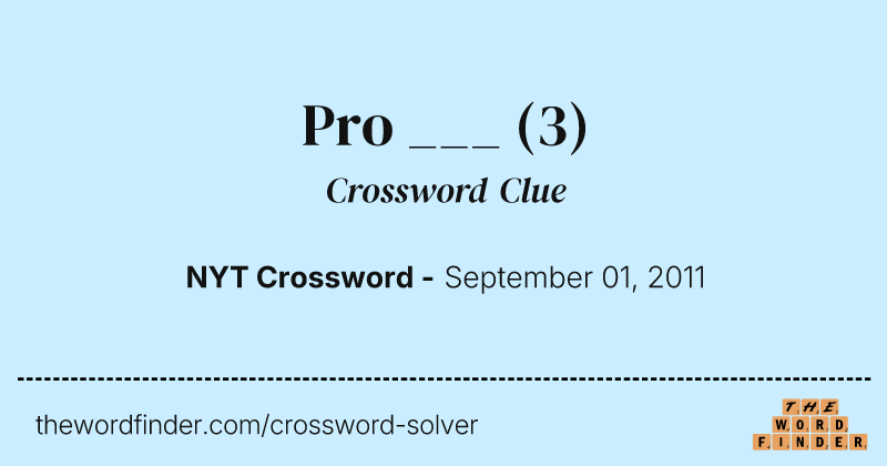 Pro ___ crossword clue image