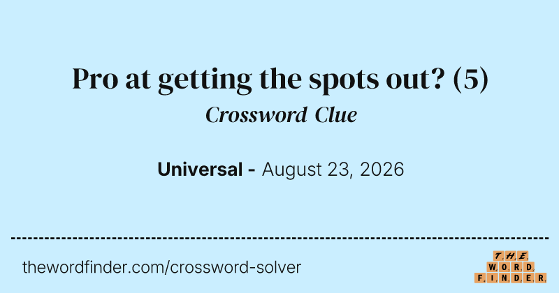 Pro at getting the spots out? crossword clue image