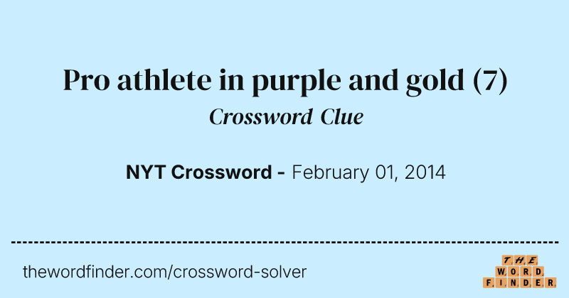 Pro athlete in purple and gold crossword clue image