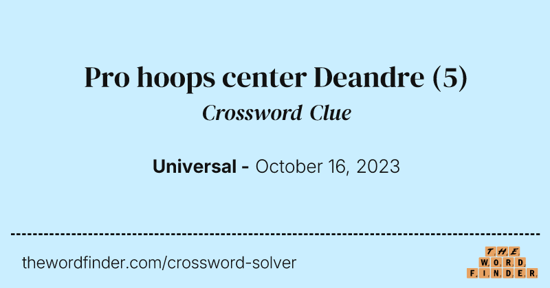 Pro hoops center Deandre crossword clue image