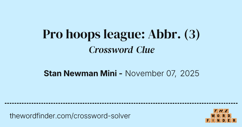 Pro hoops league: Abbr. crossword clue image