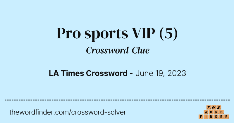 Pro sports VIP crossword clue image