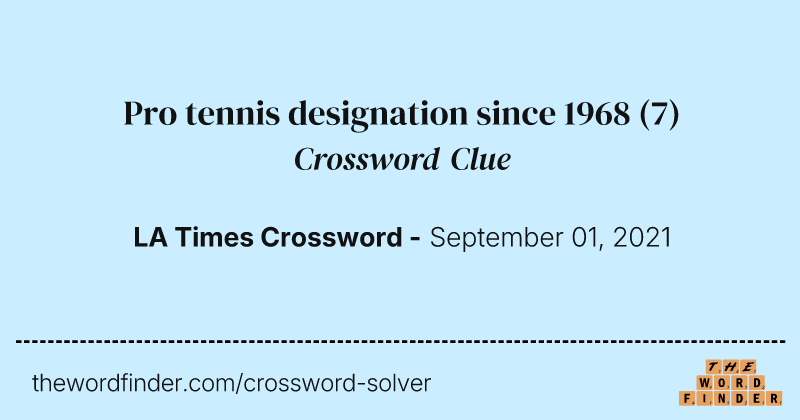 Pro tennis designation since 1968 crossword clue image