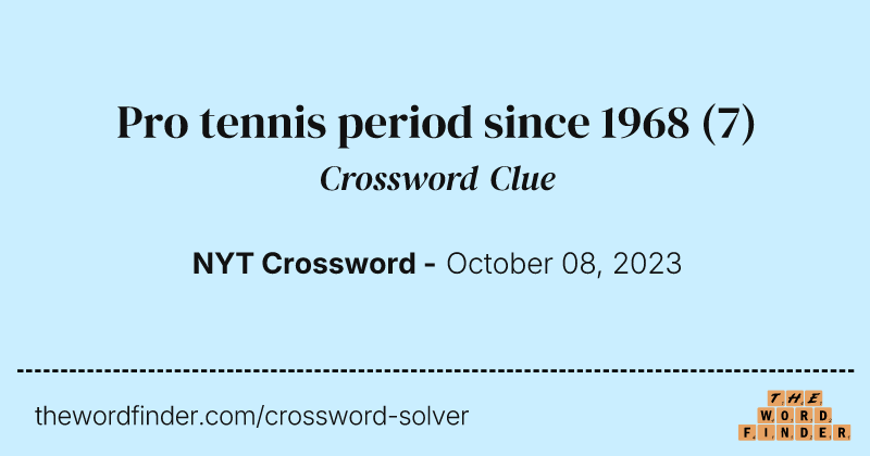 Pro tennis period since 1968 crossword clue image