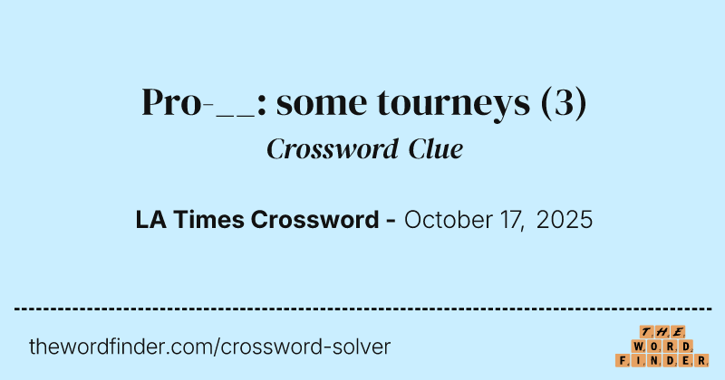 Pro-__: some tourneys crossword clue image