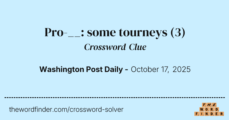 Pro-__: some tourneys crossword clue image