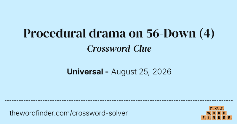 Procedural drama on 56-Down crossword clue image