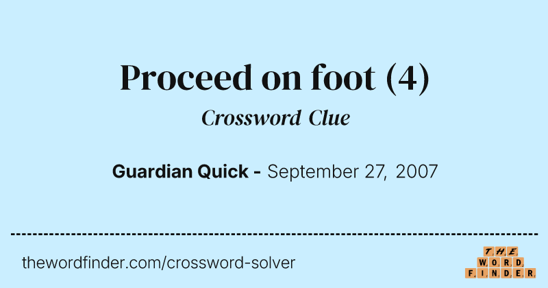 Proceed on foot crossword clue image