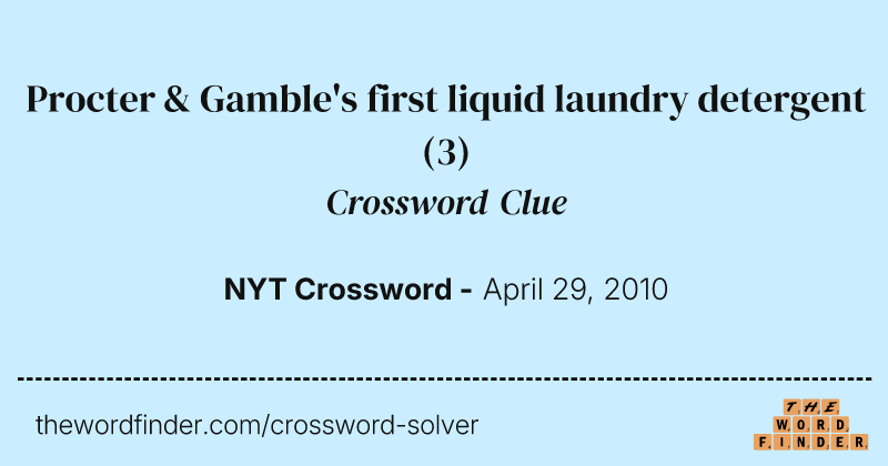 Procter & Gamble's first liquid laundry detergent crossword clue image