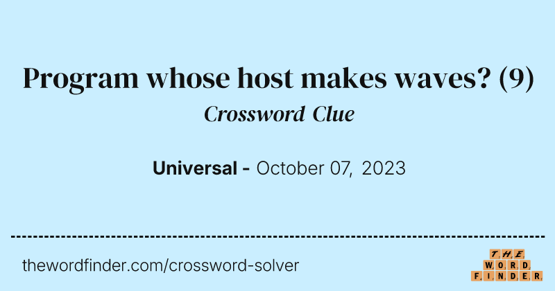Program whose host makes waves? crossword clue image