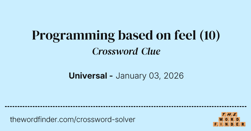 Programming based on feel crossword clue image