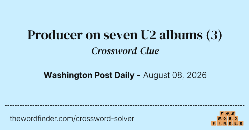Producer on seven U2 albums crossword clue image