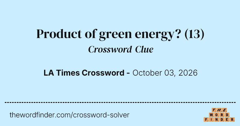 Product of green energy? crossword clue image