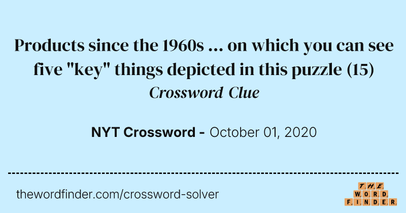 Products since the 1960s ... on which you can see five "key" things depicted in this puzzle crossword clue image