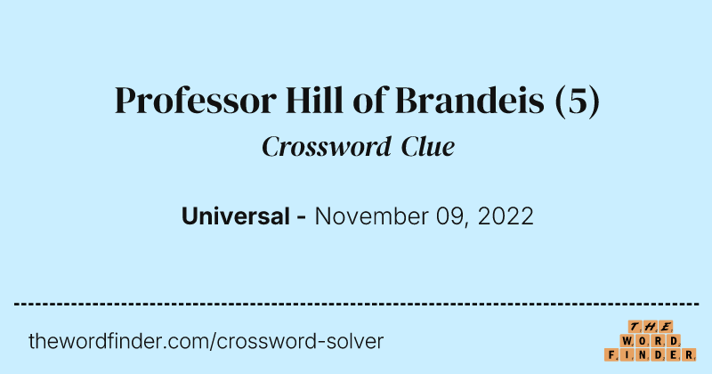 Professor Hill of Brandeis crossword clue image