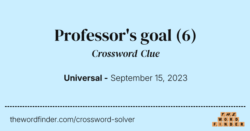 Professor's goal crossword clue image