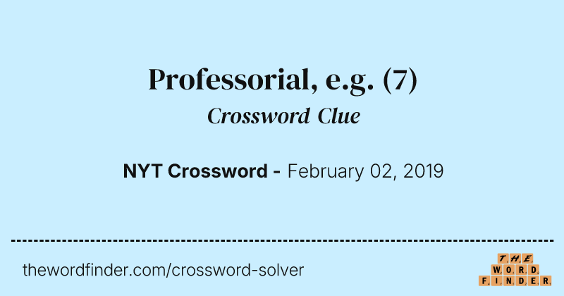 Professorial, e.g. crossword clue image