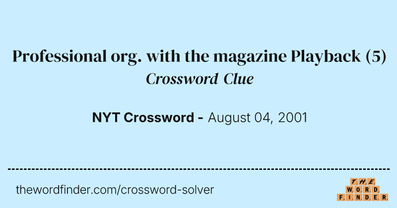 Professional org. with the magazine Playback crossword clue image