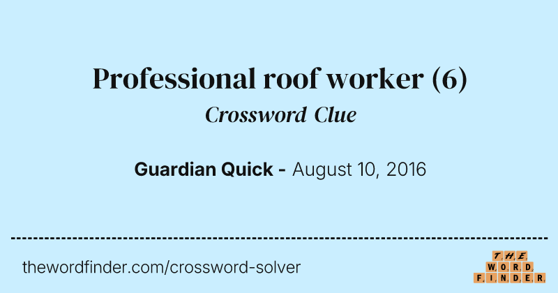 Professional roof worker crossword clue image