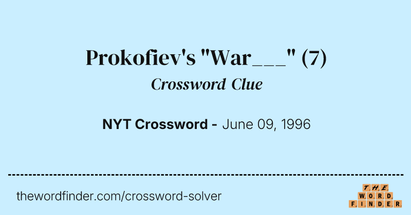 Prokofiev's "War___" crossword clue image