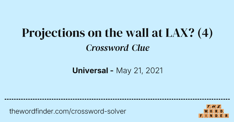 Projections on the wall at LAX? crossword clue image