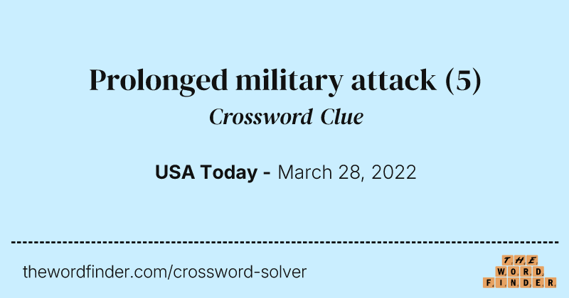 Prolonged military attack crossword clue image