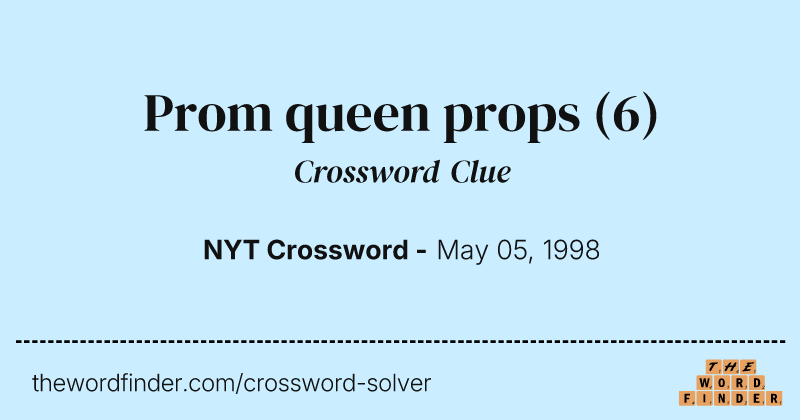 Prom queen props crossword clue image