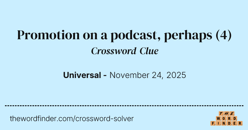 Promotion on a podcast, perhaps crossword clue image